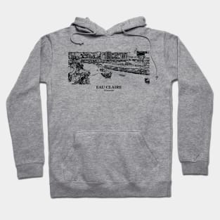 Eau Claire - Wisconsin Hoodie